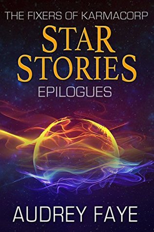 Star Stories - Epilogues (The Fixers of KarmaCorp, #7)