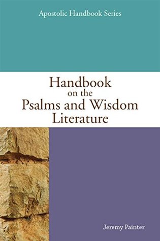 Handbook on the Psalms and Wisdom Literature (Kindle Edition)