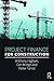 Project Finance for Construction