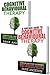 Cognitive Behavioral Therapy (CBT): A Complete Guide To Cognitive Behavioral Therapy - A Practical Guide To CBT For Overcoming Anxiety, Depression, Addictions ... Phobias, Alcoholism, Eating disorder)