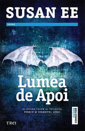 Lumea de Apoi (Penryn & the End of Days, #2)