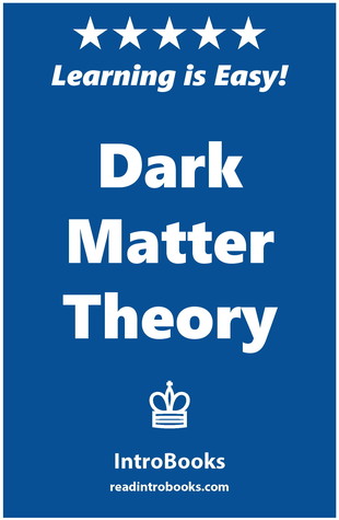 Dark Matter Theory (ebook)