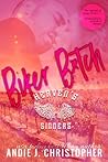 Biker B*tch by Andie J. Christopher