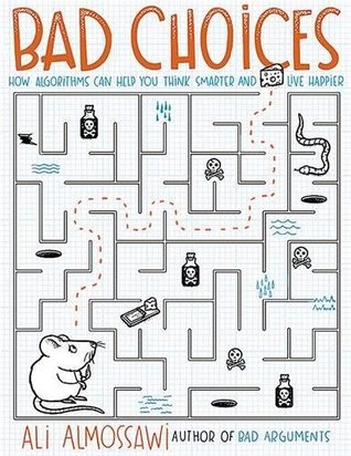 Portada de Bad Choices, de Ali Almossawi
