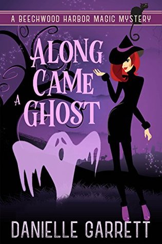 Along Came a Ghost (Beechwood Harbor Magic Mystery, #4.5)