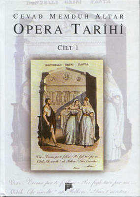 Opera Tarihi, Cilt 1