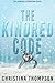 The Kindred Code (Chemical Attraction, #2)