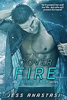 Cover Fire (Valiant Knox #3)