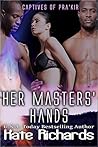 Her Masters' Hands