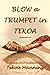 Blow a Trumpet in Tekoa
