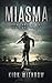 Miasma (The Redivivus Trilo...
