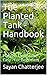 The Planted Tank - Handbook...