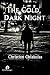 The Cold, Dark Night