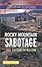 Rocky Mountain Sabotage (Love Inspired Suspense)