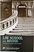 Law School and Beyond : The...