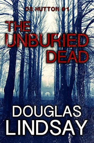 The Unburied Dead (Kindle Edition)