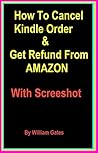 How To Cancel Kindle Order & Get Refund From Amazon: Cancel Kindle Order & Refund Policy