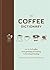 The Coffee Dictionary by Maxwell Colonna-Dashwood