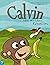 Calvin the Monkey: Episode 1