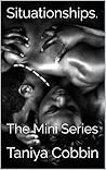 Situationships: The Mini Series: Book 1 Situationships: The Mini Series: Book 1