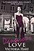 Dangerous Love: A Tumultuou...
