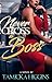 Never Cross A Boss by Tamicka Higgins