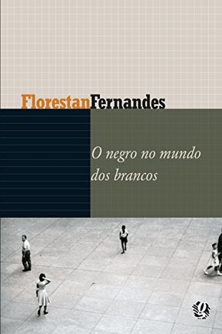 O negro no mundo dos brancos (Kindle Edition)