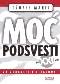 Moć podsvesti- za zdravlje i vitalnost (Moć podsvesti, #4)