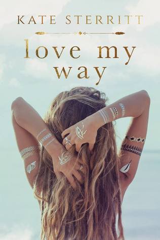 Love My Way (Unknown Binding)
