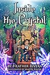 Inside the Crystal (Prism Walker Series Book 3) Inside the Crystal (Prism Walker Series Book 3)