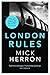 London Rules by Mick Herron
