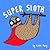 Super Sloth