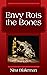 Envy Rots the Bones