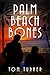Palm Beach Bones (Charlie C...