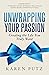 Unwrapping your Passion, Cr...