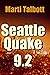 Seattle Quake 9.2