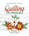Quilling Techniques: Secret Quilling Styles Used by Cosmina