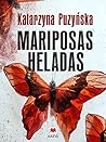 Mariposas heladas by Katarzyna Puzyńska
