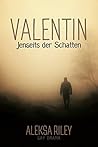 Valentin - Jenseits der Schatten (German Edition)