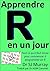Apprendre R en un Jour by Steven Murray