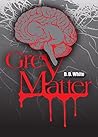 Grey Matter