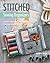 Stitched Sewing Organizers by Aneela Hoey