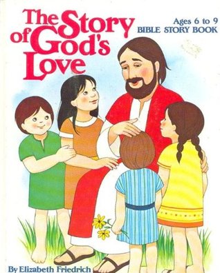 The Story of God's Love: Bible Story Book
