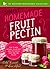 Simple Homemade Fruit Pectin: How to Make Natural, Filler-Free Fruit Pectin for Your Jams and Jellies (The Backyard Renaissance Series)