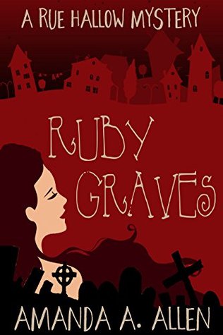 Ruby Graves (Rue Hallow Mysteries #7)