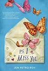 P.S. I Miss You by Jen Petro-Roy