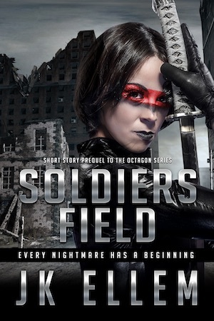 Soldiers Field - A Prequel: Octagon Series (ebook)