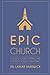 Epic Church: 5 Steps to Bec...