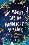 Die Bucht, die im...