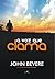 A Voz que Clama by John Bevere A Voz que Clama by John Bevere